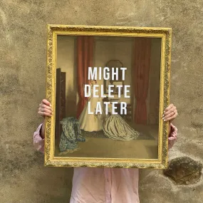 'MIGHT DELETE LATER' Gilt Framed Print